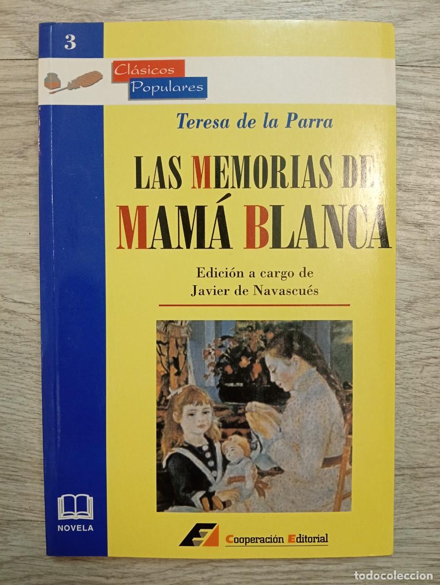 Libros de segunda mano: Teresa de la Parra. Las memorias de Mam&aacute; Blanca. Edici&oacute;n a cargo de Javier de Navascu&eacute;s