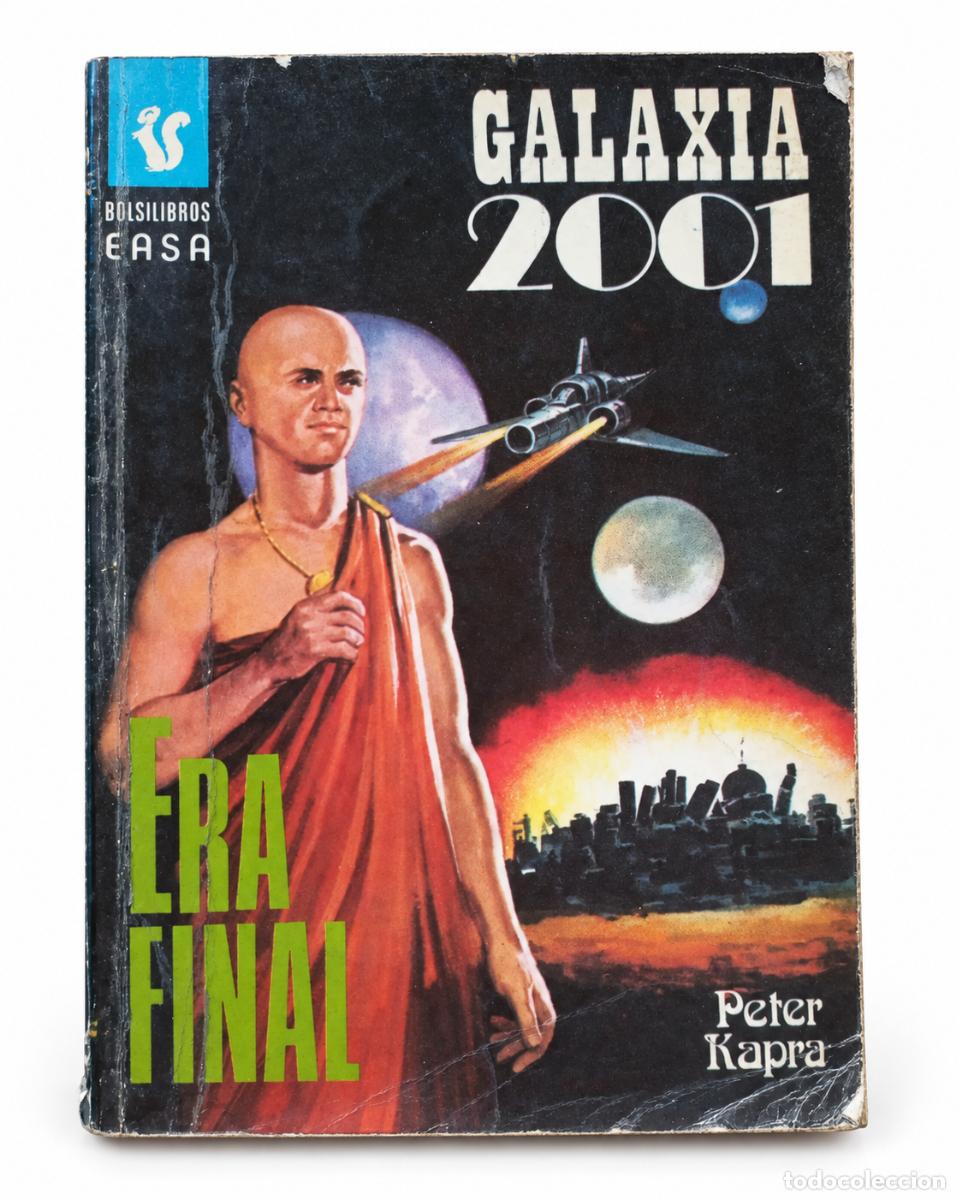 Libros de segunda mano: PETER KAPRA &ndash; GALAXIA 2001. ERA FINAL &ndash; BOLSILIBROS EASA &ndash; LM