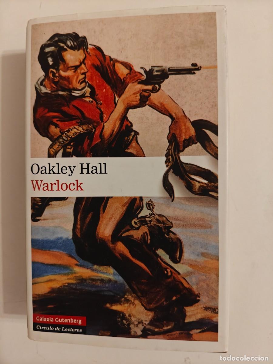 Libros de segunda mano: Oakley Hall: WARLOCK (Primera edici&oacute;n, tapa dura, Galaxia Gutenberg