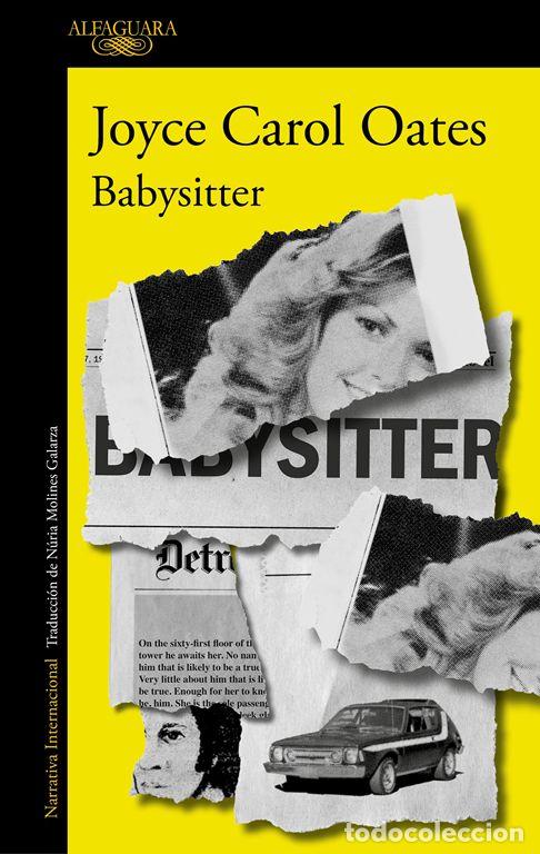Libros de segunda mano: Babysitter. - Oates, Joyce Carol. - Foto 1