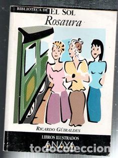 Libri di seconda mano: Rosaura, Ricardo Guiraldes. Biblioteca de El Sol n&ordm; 253