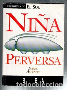 Libri di seconda mano: Ni&ntilde;a perversa, Isabel Allende. Biblioteca El Sol n&ordm; 79