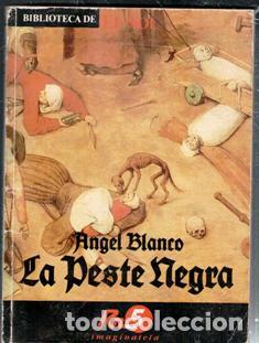 Libri di seconda mano: La peste negra, Angel Blanco. Biblioteca El Sol n&ordm; 7