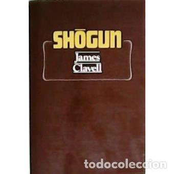 Libros de segunda mano: Sh&oacute;gun. James Clavell - Foto 1