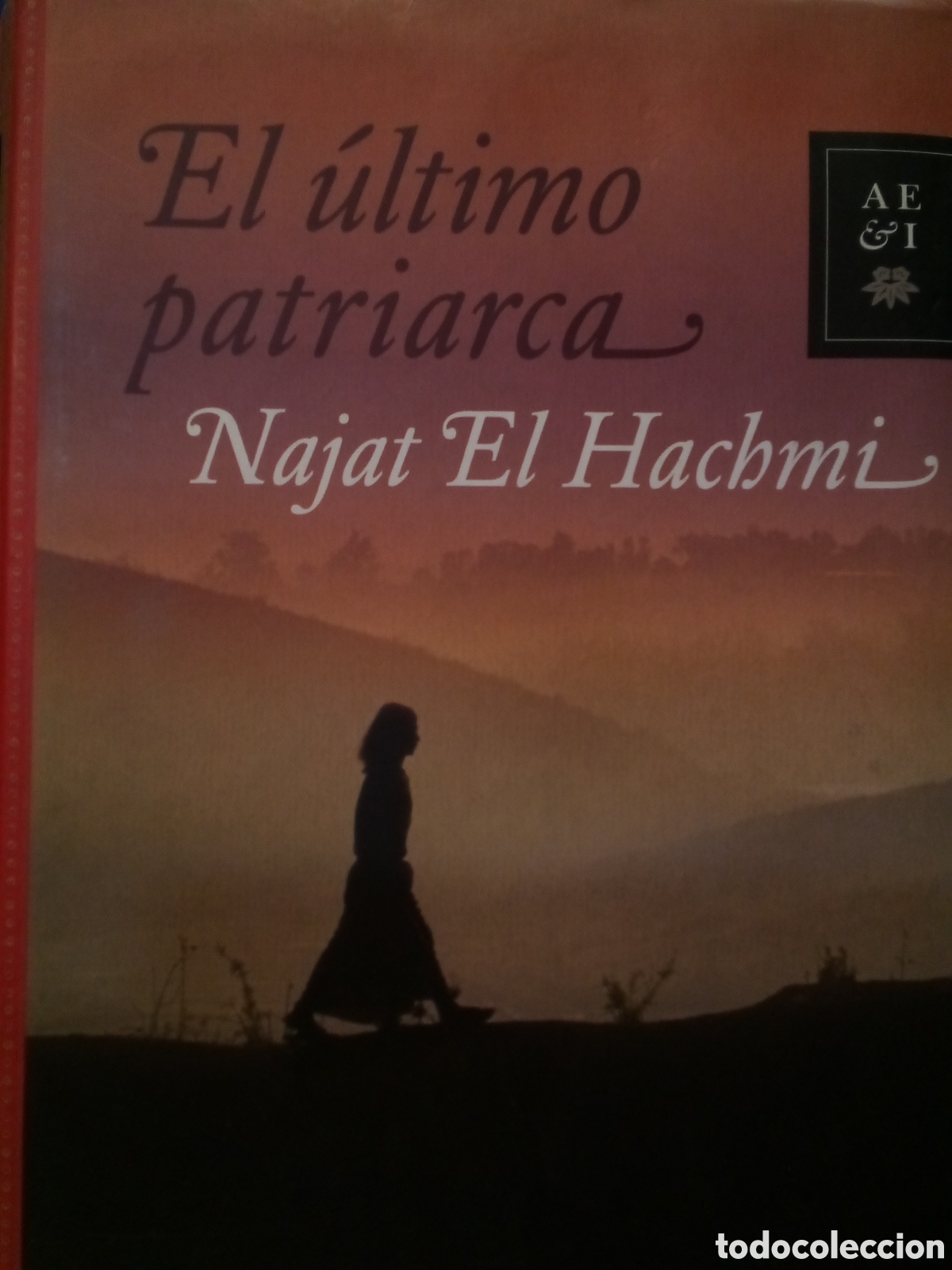 Libri di seconda mano: Najat El Hachmi. El &uacute;ltimo patriarca
