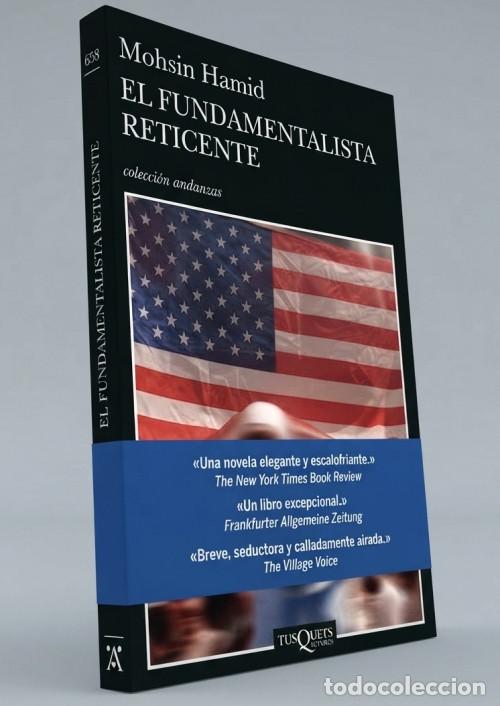 Libri di seconda mano: MOHSIN HAMID. EL FUNDAMENTALISTA RETICENTE. 1&ordf; EDICION TUSQUETS 2008. [COMO NUEVO].