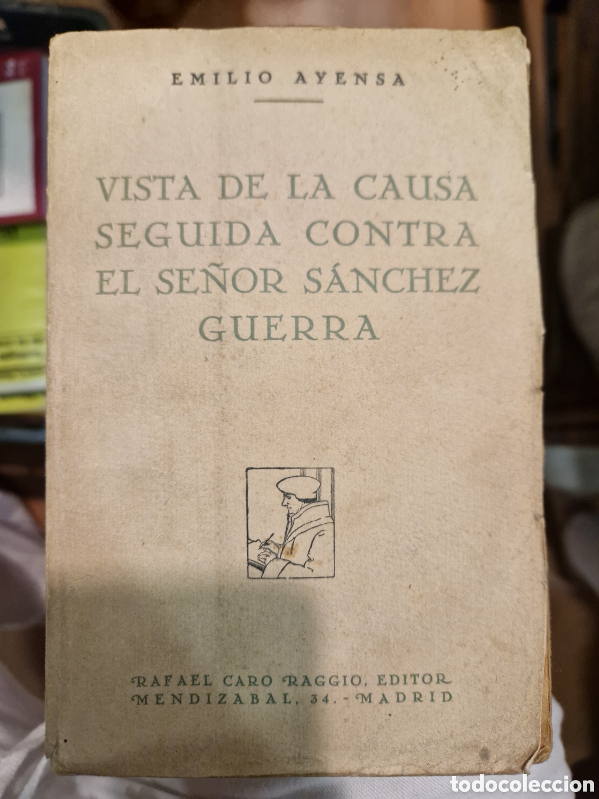 Libros de segunda mano: AYENSA, Emilio. Vista de la causa segunda contra el se&ntilde;or S&aacute;nchez Guerra