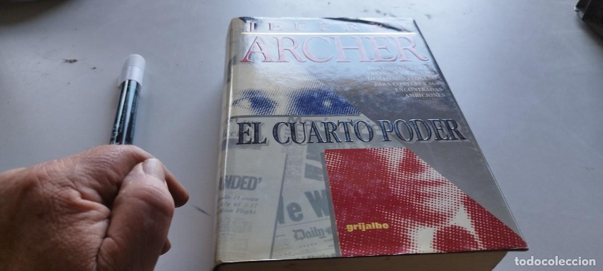 Libros de segunda mano: EL CUARTO PODER / JEFFREY ARCHER / CMA 44 / GRIJALBO - Foto 2