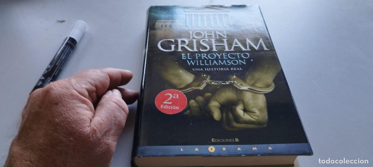 Libros de segunda mano: EL PROYECTO WILLIAMSON / JOHN GRISHAM / CMA 44 / EDICIONES B - Foto 2