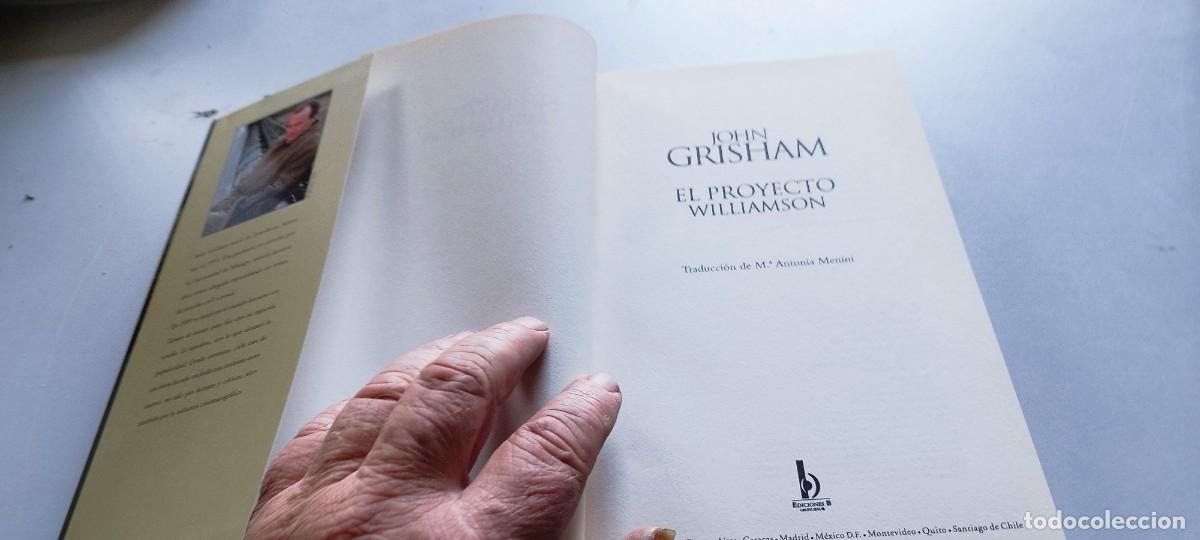 Libros de segunda mano: EL PROYECTO WILLIAMSON / JOHN GRISHAM / CMA 44 / EDICIONES B - Foto 8