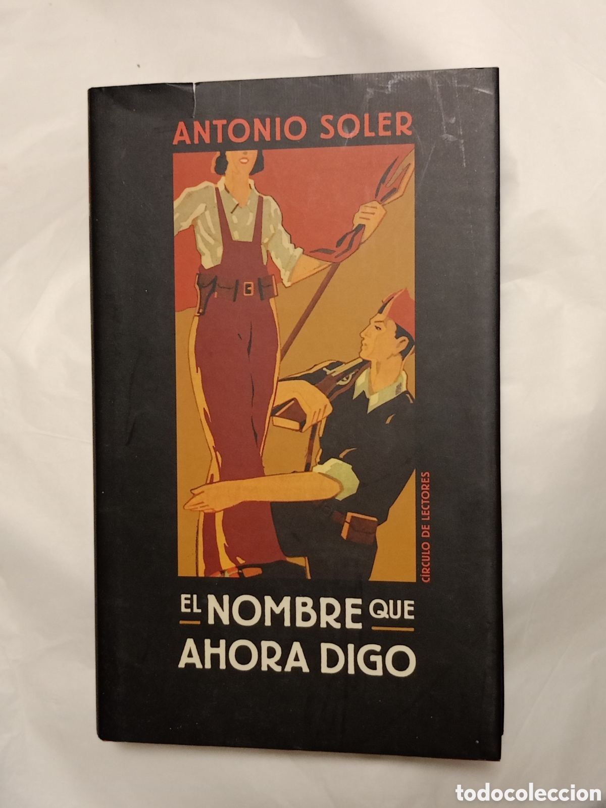 Second hand books: El nombre que ahora digo - Antonio Soler