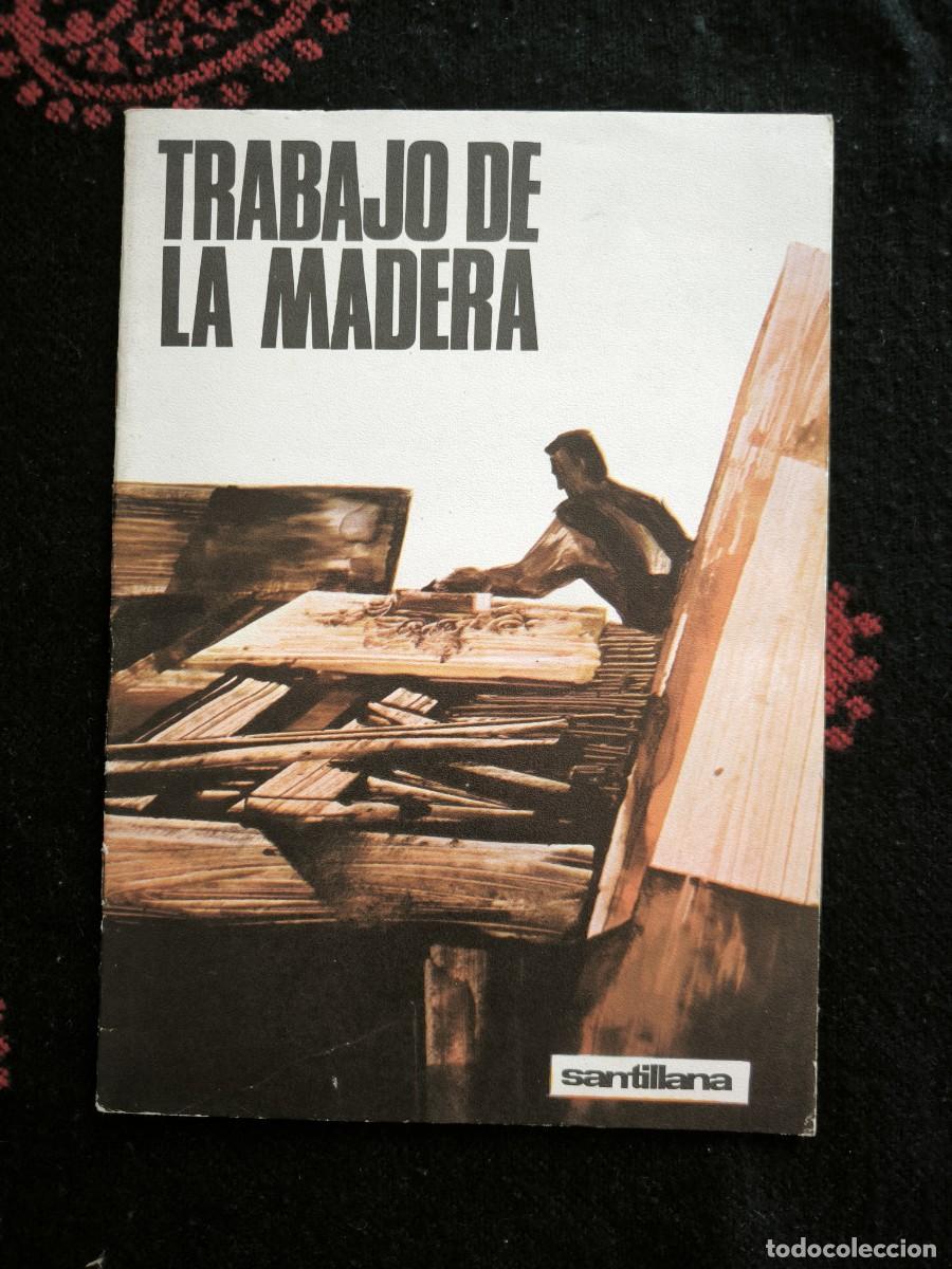 Second hand books: Cuadernillo Trabajo De La Madera Santillana &ndash; Orientaci&oacute;n Profesional Antiguo Para Coleccionistas