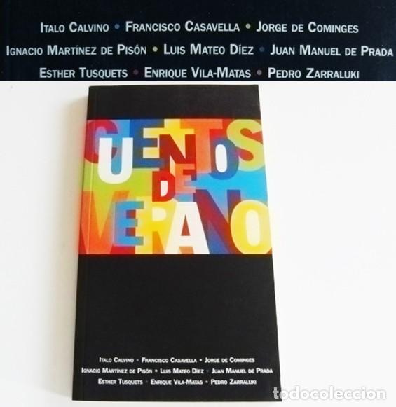 Libros de segunda mano: CUENTOS DE VERANO LIBRO RELATOS ITALO CALVINO JUAN MANUEL D PRADA ESTHER TUSQUETS ENRIQUE VILA-MATAS