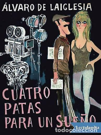Libros de segunda mano: Cuatro patas para un sue&ntilde;o. &Aacute;lvaro de la Iglesia