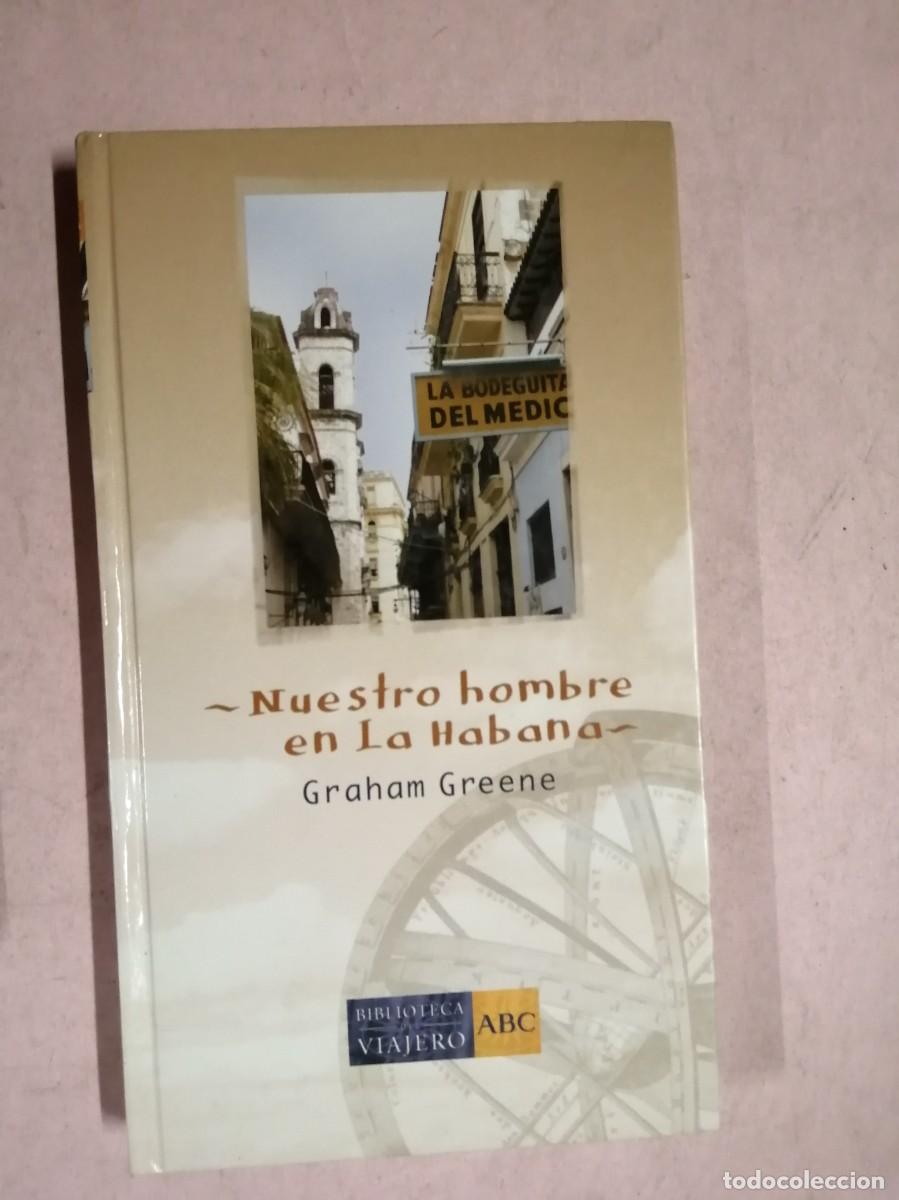 Libros de segunda mano: NUESTRO HOMBRE EN LA HABANA (GRAHAM GREENE)