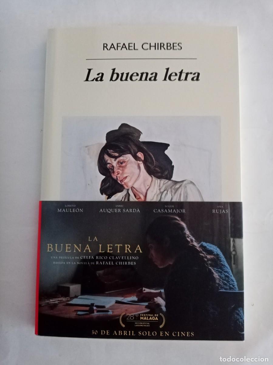 Libros de segunda mano: LA BUENA LETRA . Rafael Chirbes ( ANAGRAMA )