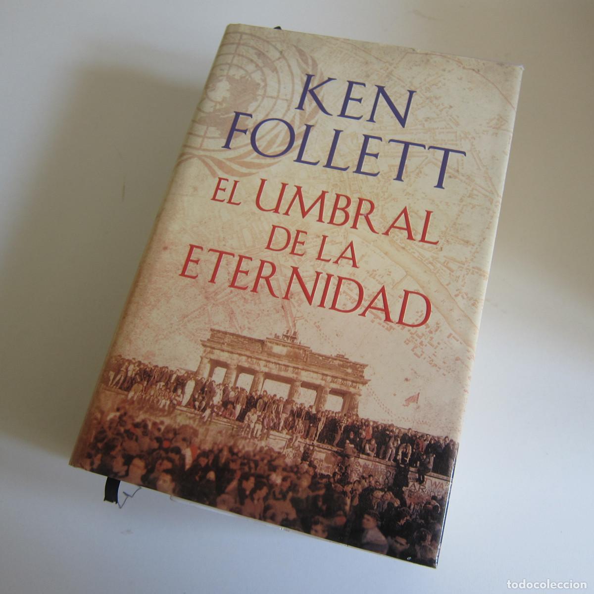 Libros de segunda mano: EL UMBRAL DE LA ETERNIDAD - KEN FOLLETT (PLAZA Y JAN&Eacute;S) NOVELA