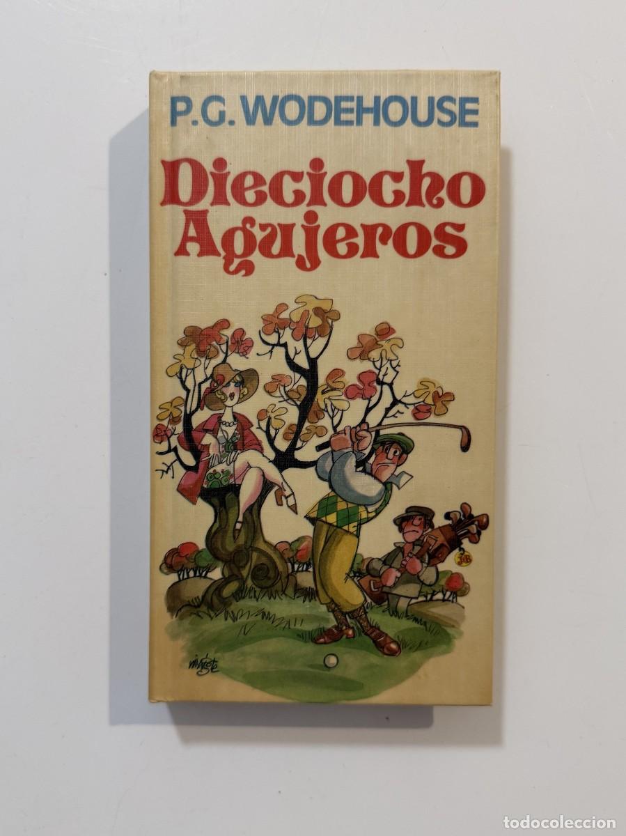 Libros de segunda mano: Libro DIECIOCHO AGUJEROS, P.G Wodehouse, 1980, PLAZA & JANES EDITORES