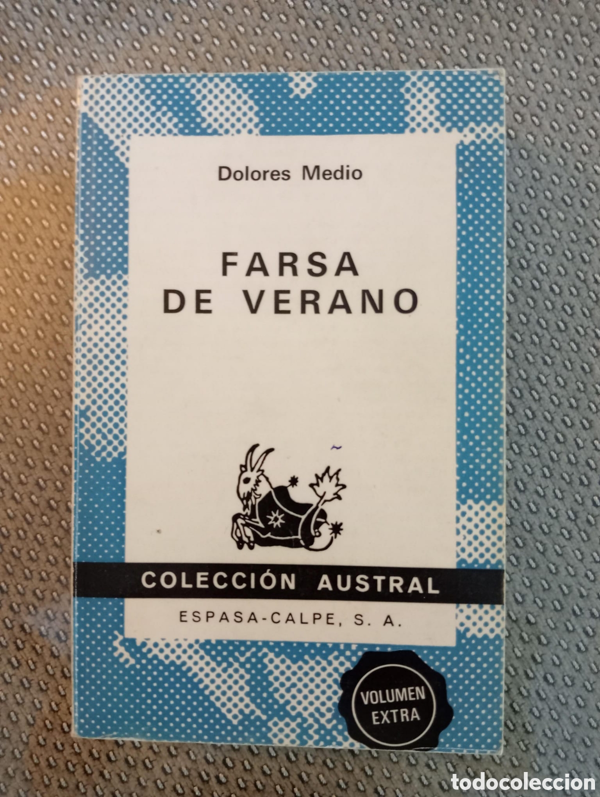 Libros de segunda mano: Farsa de verano / Dolores Medio. Austral n&ordm; 1542. 1&ordf; ed. 1973 Espasa Calpe