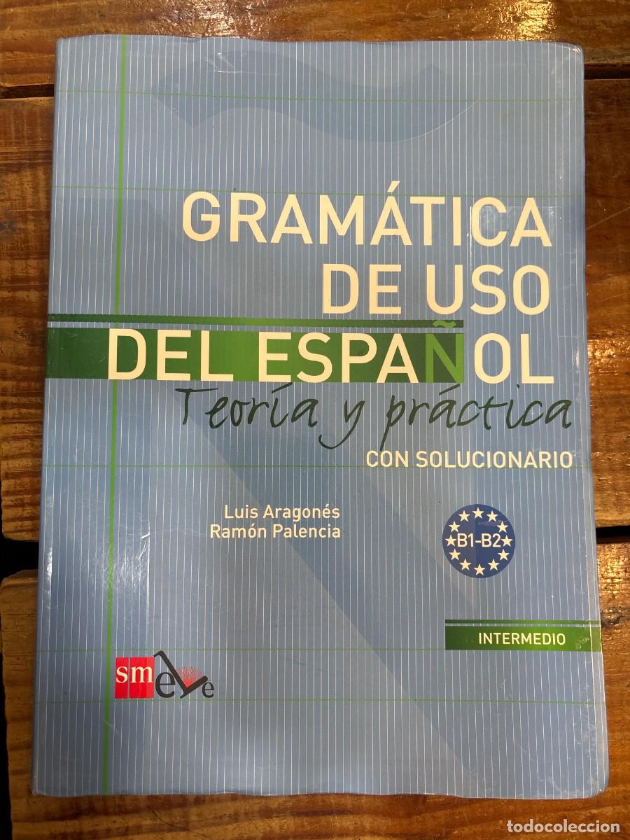 Libros de segunda mano: Gram&aacute;tica de uso del Espa&ntilde;ol. B1-B2: Teor&iacute;a y pr&aacute;ctica con solucionario (Spanish Edition) Palencia D