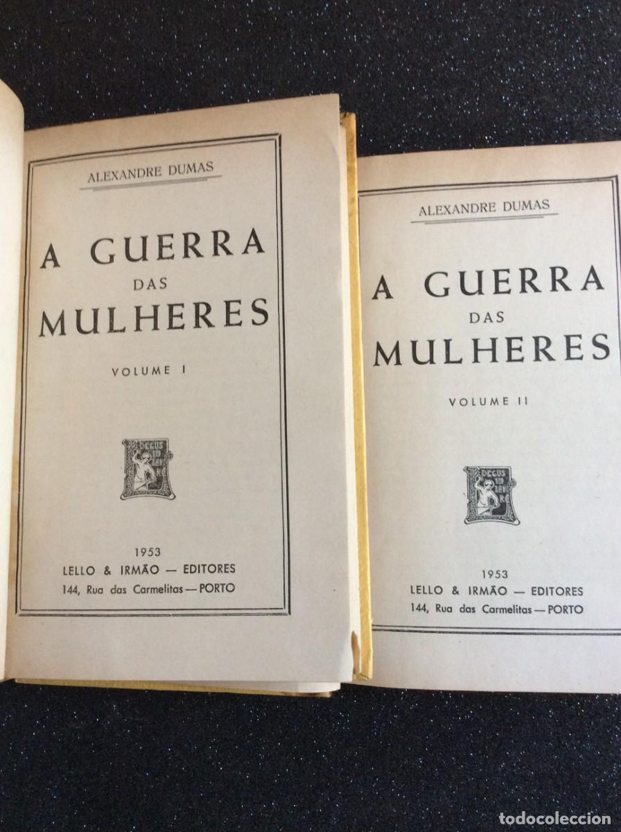 Libros de segunda mano: A Guerra das Mulheres - Alexandre Dumas ( 2 volumes ), 1953