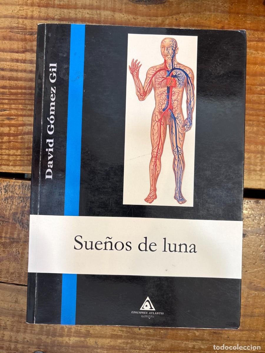 Libros de segunda mano: Sue&ntilde;os de luna DAVID GOMEZ GIL Idioma: Espa&ntilde;ol Editorial: Atlantis ISBN 10 / ISBN 13: 8496621928