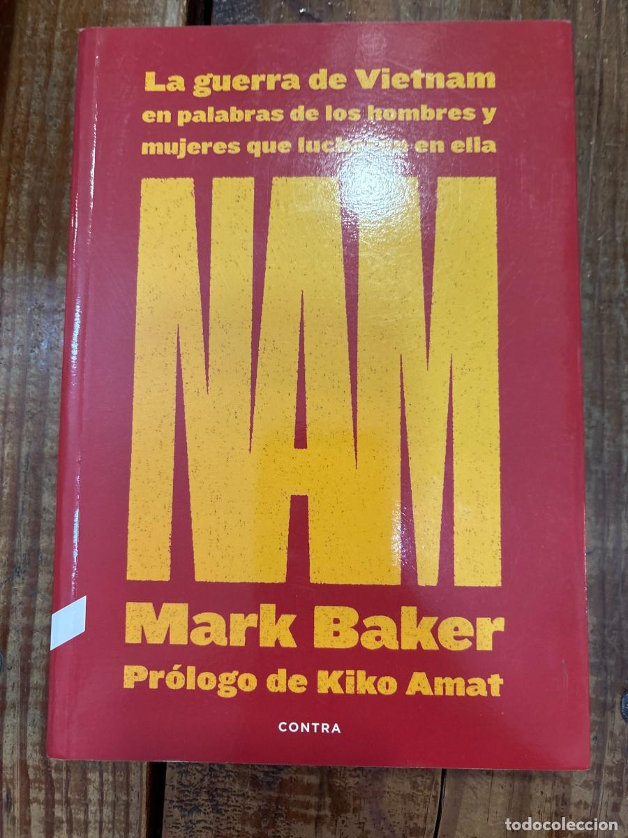 Libros de segunda mano: NAM: La guerra de Vietnam en palabras de los hombres y mujeres que lucharon en ella (1) (Spanish Edi