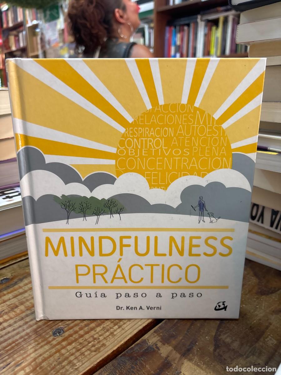Libros de segunda mano: Mindfulness pr&aacute;ctico: Gu&iacute;a paso a paso Verni, Ken A. Idioma: Espa&ntilde;ol Editorial: Gaia Ediciones, 20