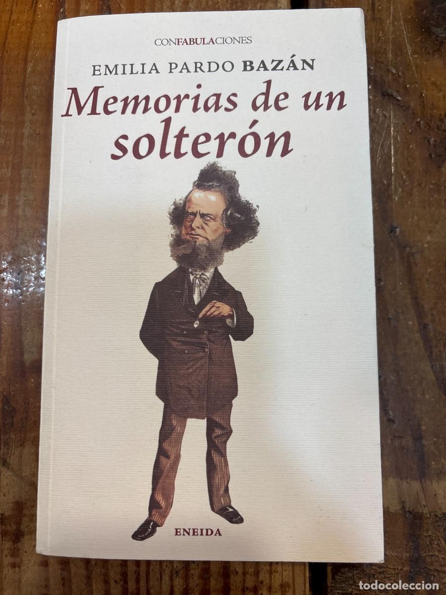Libros de segunda mano: Memorias de un solteron Pardo Bazan, Emilia Idioma: Espa&ntilde;ol Editorial: ENEIDA EDITORIAL S.L., 2013