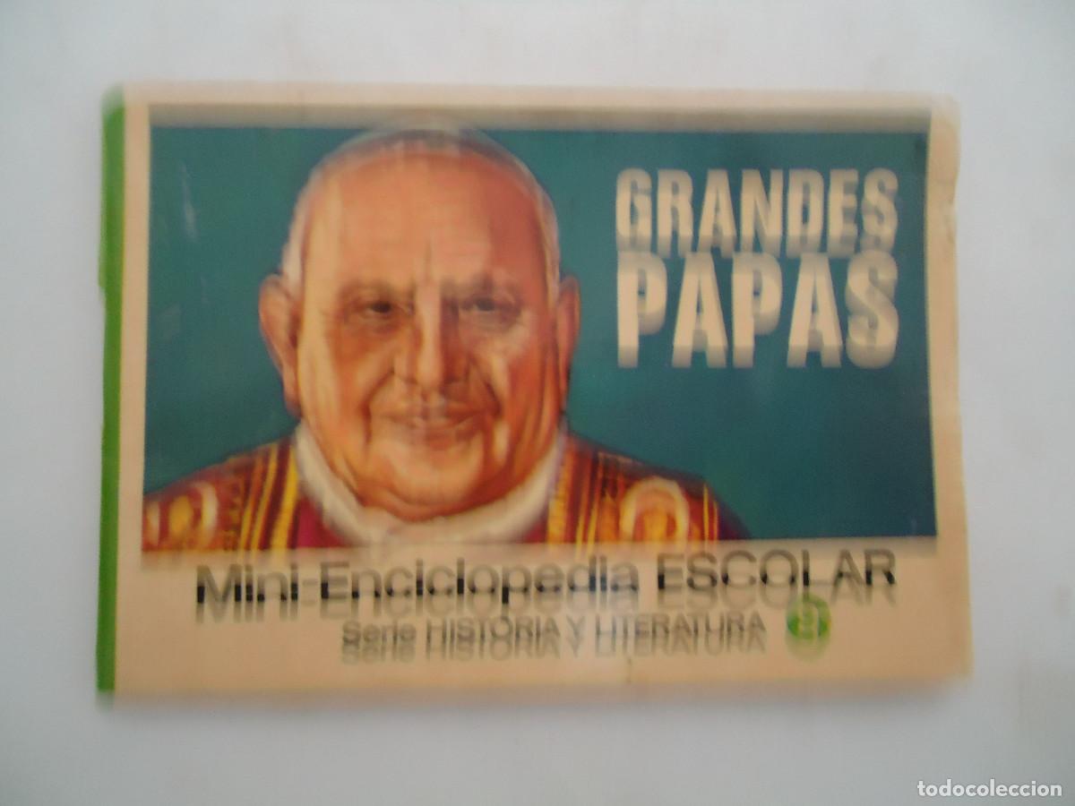 Livres d'occasion: LIBRITO DE MINI ENCICLOPEDIA ESCOLAR , GRANDES PAPAS. EDITORIAL BRUGUERA. PP -13