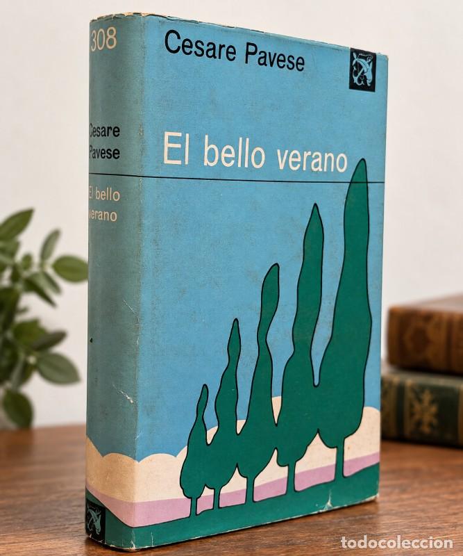 Libros de segunda mano: El bello verano - Cesare Pavese - Ediciones Destino - Barcelona 1969, 1&ordf; ed.