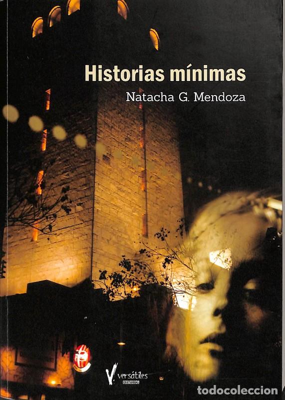 Libros de segunda mano: Historias M&iacute;nimas - Natacha G. Mendoza - Vers&aacute;tiles Editorial