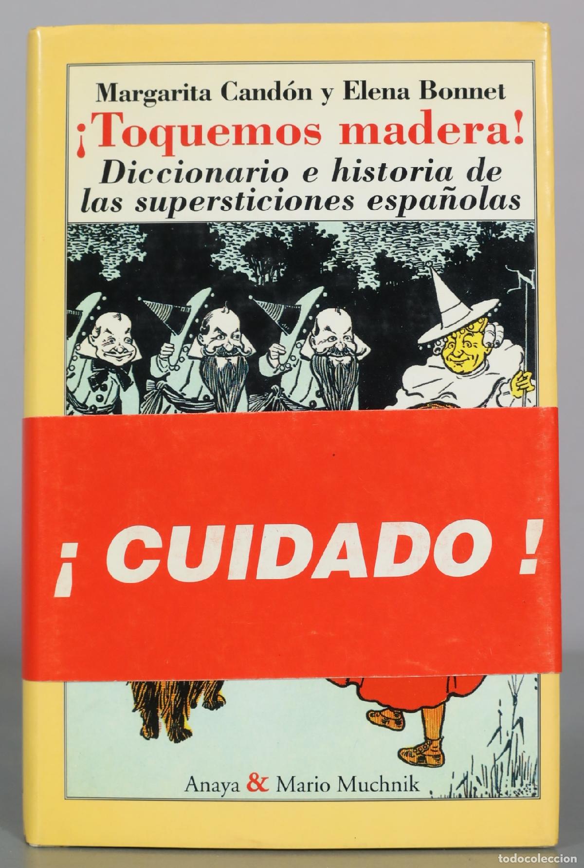 Libros de segunda mano: Toquemos madera! - Diccionario e historia de las supersticiones espanolas - Margarita Cand&oacute;n y Elena