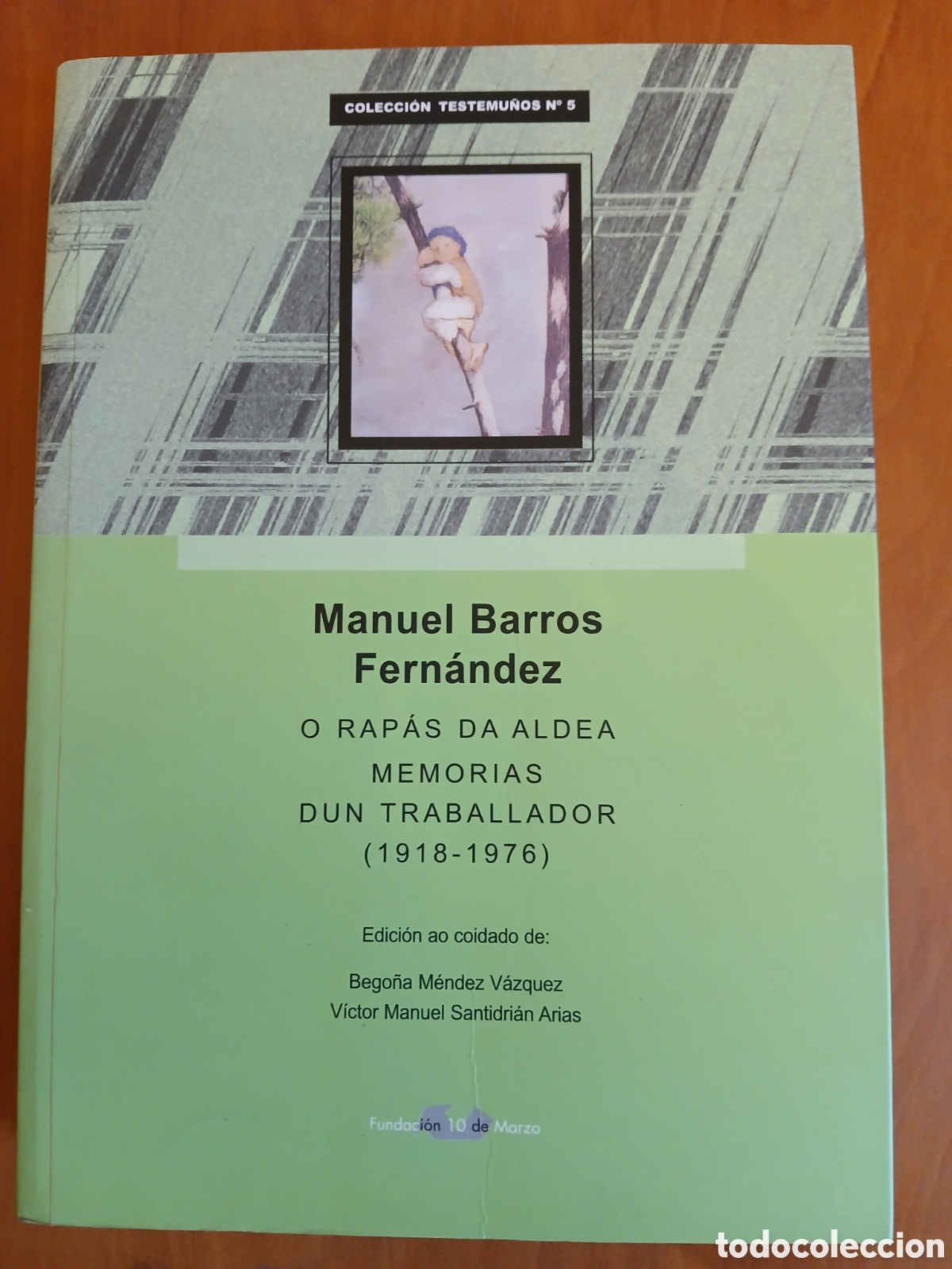 Libros de segunda mano: O rapas das aldeas memorias dun traballador. M. Barros Fern&aacute;ndez. GALICIA.