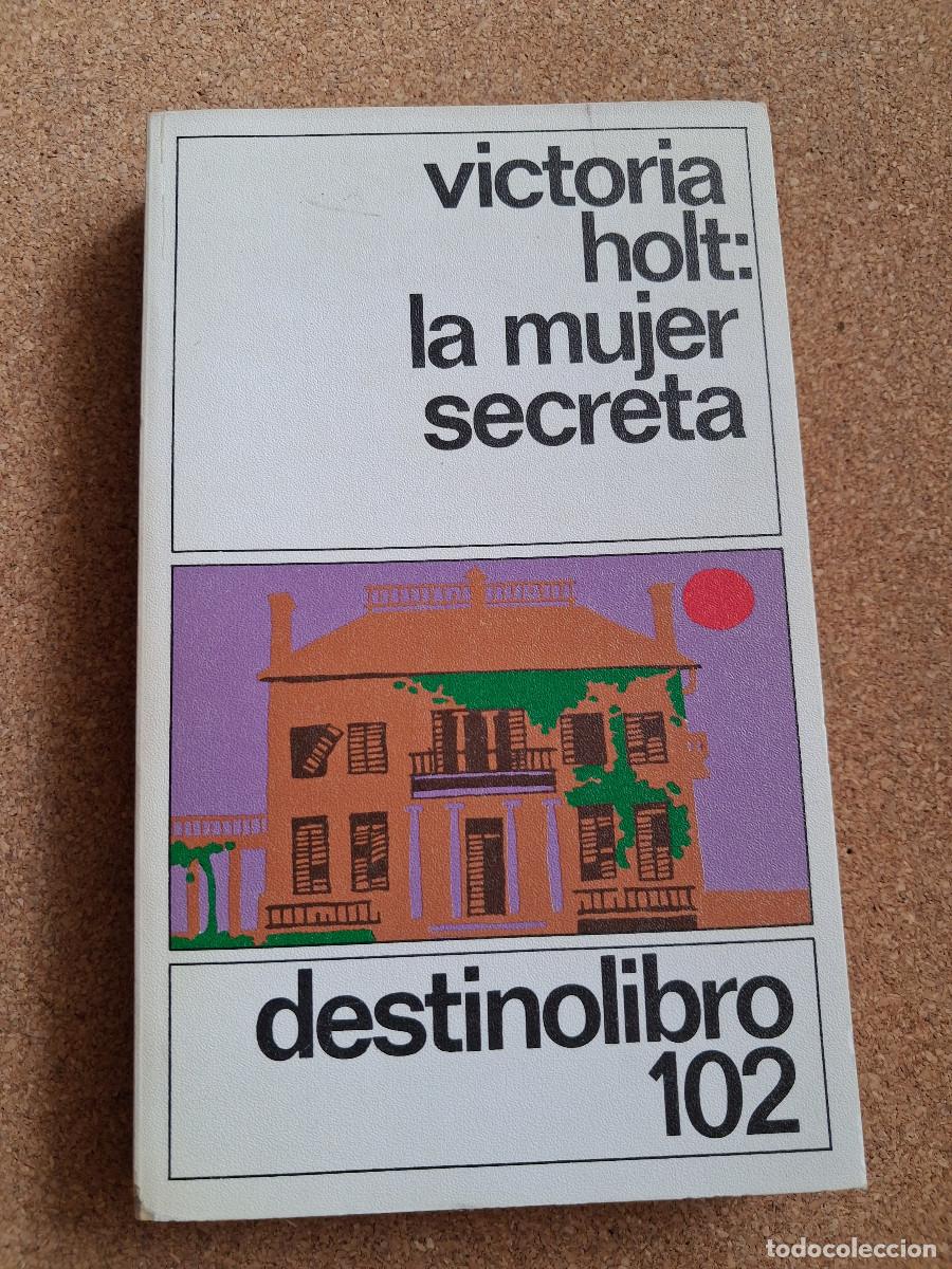 Libros de segunda mano: La mujer secreta. Holt (Victoria)
