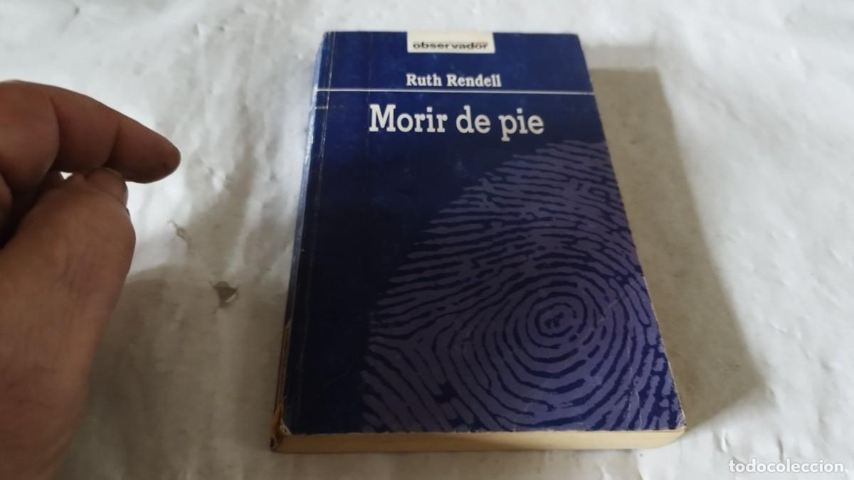 Libros de segunda mano: MORIR DE PIE / RUTH RENDELL / CMA 51 / OBSERVADOR
