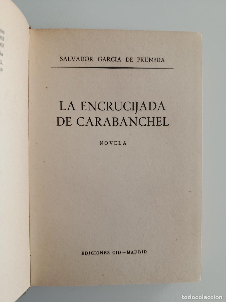 Libros de segunda mano: LA ENCRUCIJADA DE CARABANCHEL. SALVADOR CARC&Iacute;A DE PRUNEDA. EDITORIAL CID. 1963. PRIMERA EDICI&Oacute;N
