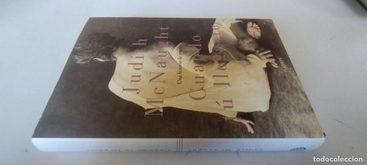 Libros de segunda mano: CUANDO TU LLEGASTE / JUDITH MCNAUGHT / EVA 202 / PLANETA
