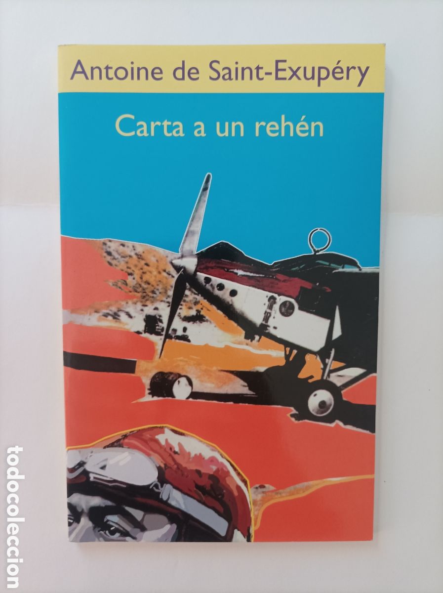 Libri di seconda mano: Carta a un reh&eacute;n / Antoine de Saint-Exup&eacute;ry