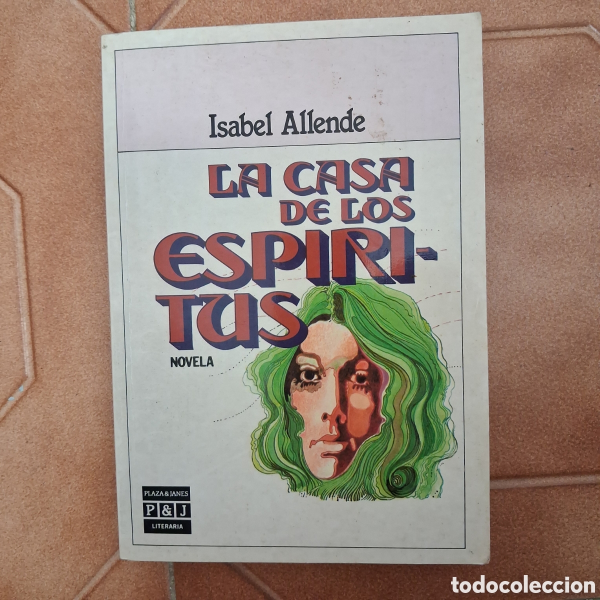 Second hand books: La casa de los esp&iacute;ritus ISABEL ALLENDE (16a ed. 1985 Plaza & Jan&eacute;s )
