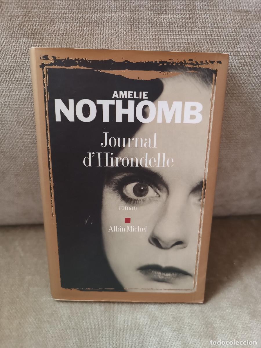 Second hand books: AM&Eacute;LIE NOTHOMB - JOURNAL D'HIRONDELLE - ALBIN MICHEL, 2006 - EN FRAN&Ccedil;AIS