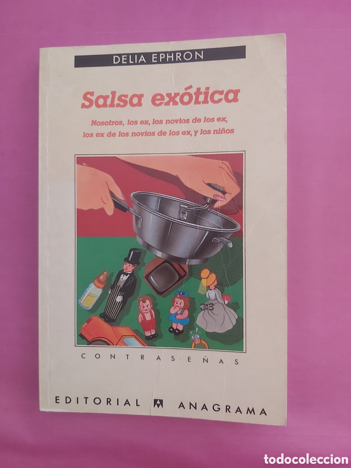 Libros de segunda mano: SALSA EXOTICA DELIA EPHRON ANAGRAMA 1988