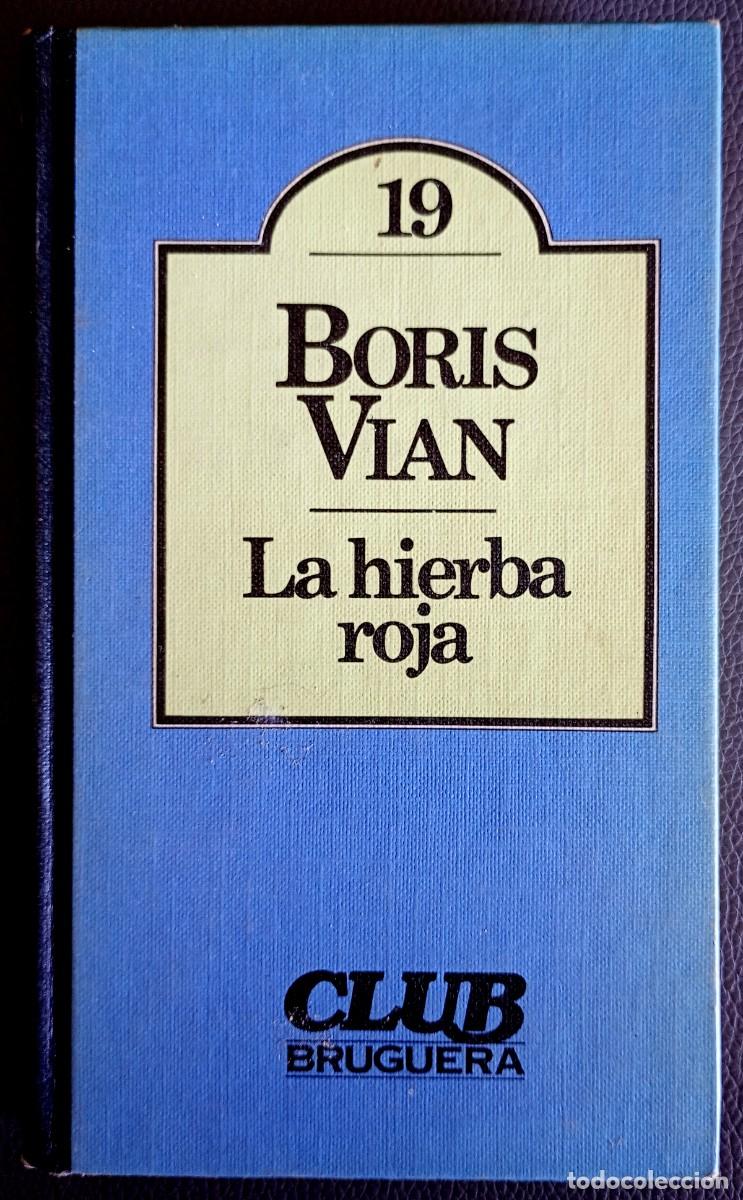 Libros de segunda mano: Boris Vian . La hierba roja