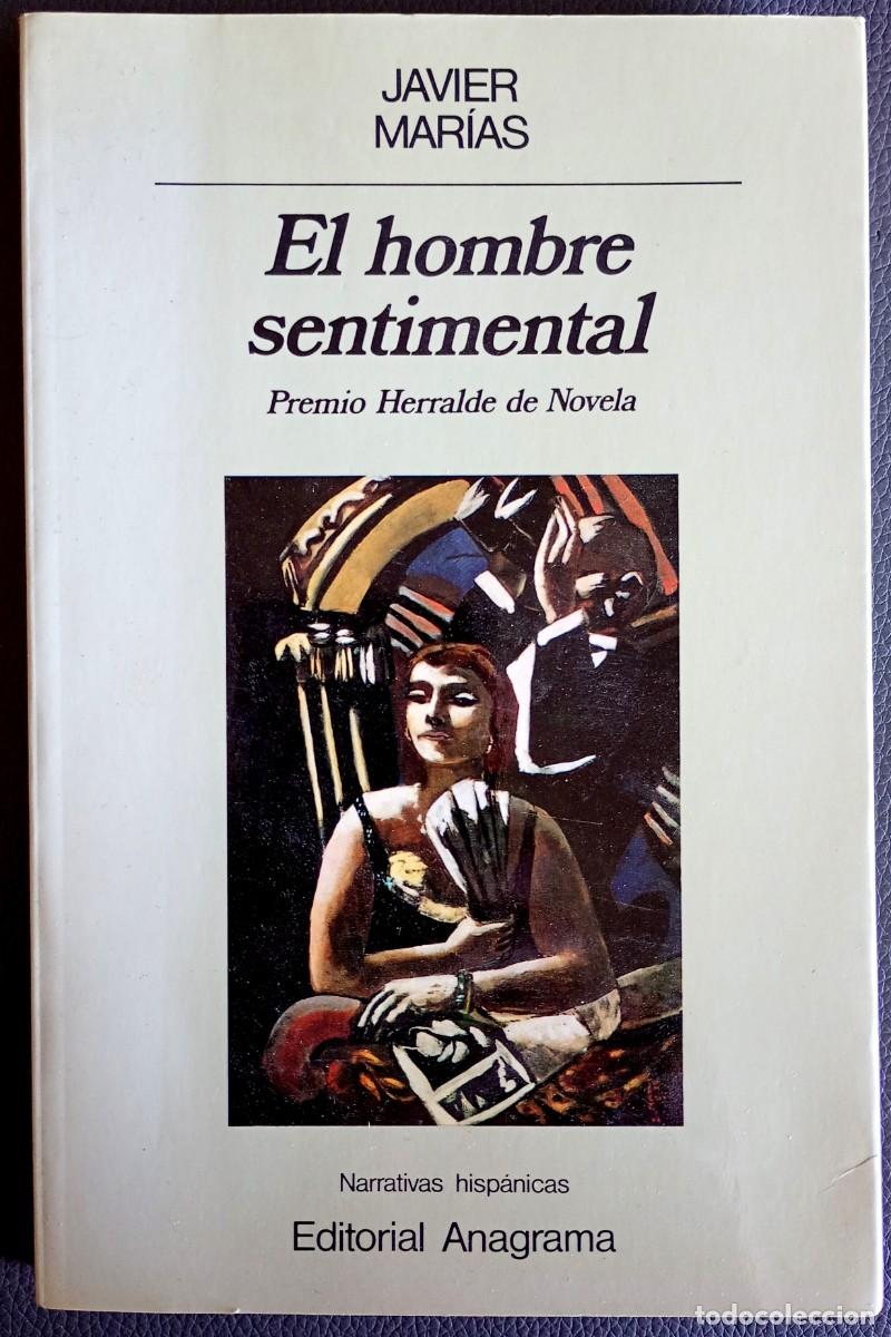 Libros de segunda mano: Javier Mar&iacute;as . El hombre sentimental . Anagrama