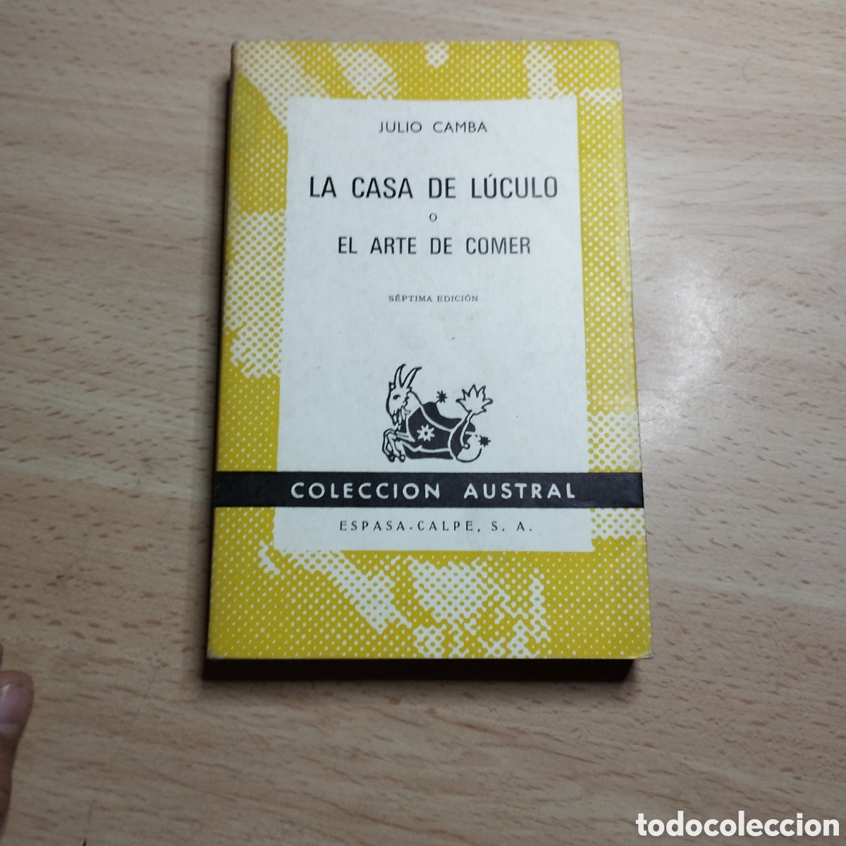 Libros de segunda mano: La Casa del L&uacute;culo. El arte de comer. Julio Camba. 1968. Espasa Calpe Austral 343