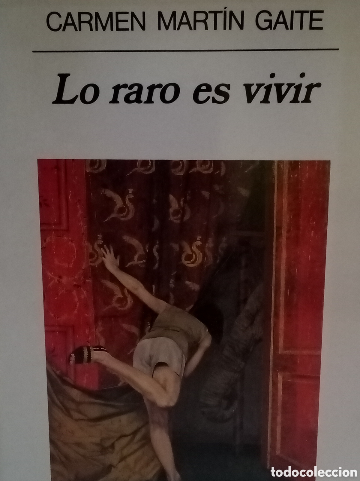 Livros em segunda m&atilde;o: Carmen Mart&iacute;n Gaite. Lo raro es vivir