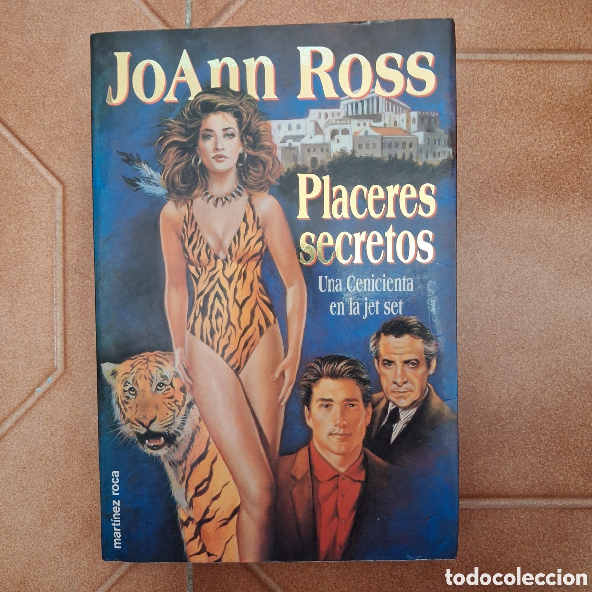 Gebrauchte B&uuml;cher: Placeres Secretos una cenicienta en la jet set JOANA ROSS (1a ed. 1993 martinez roca)