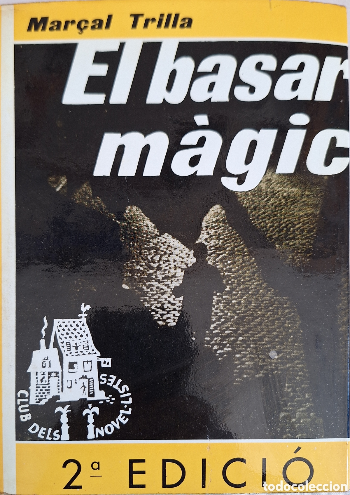 Libros de segunda mano: EL BASAR M&Agrave;GIC - MAR&Ccedil;AL TRILLA - CLUB EDITOR 1970