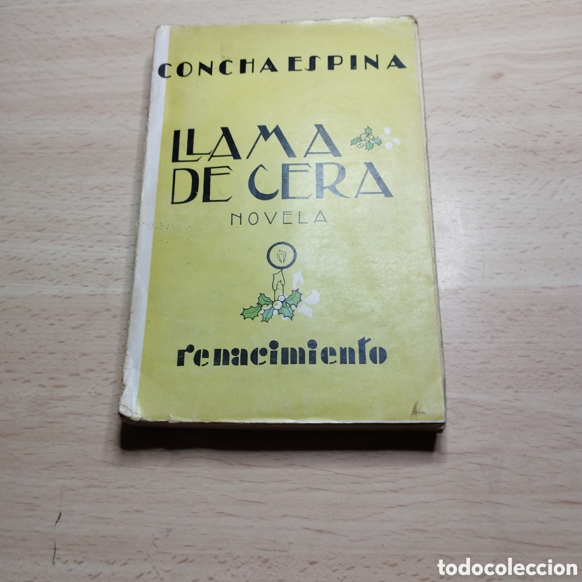 Libros de segunda mano: Llama de cera. Concha Espina. Novela. 1942?. Renacimiento.