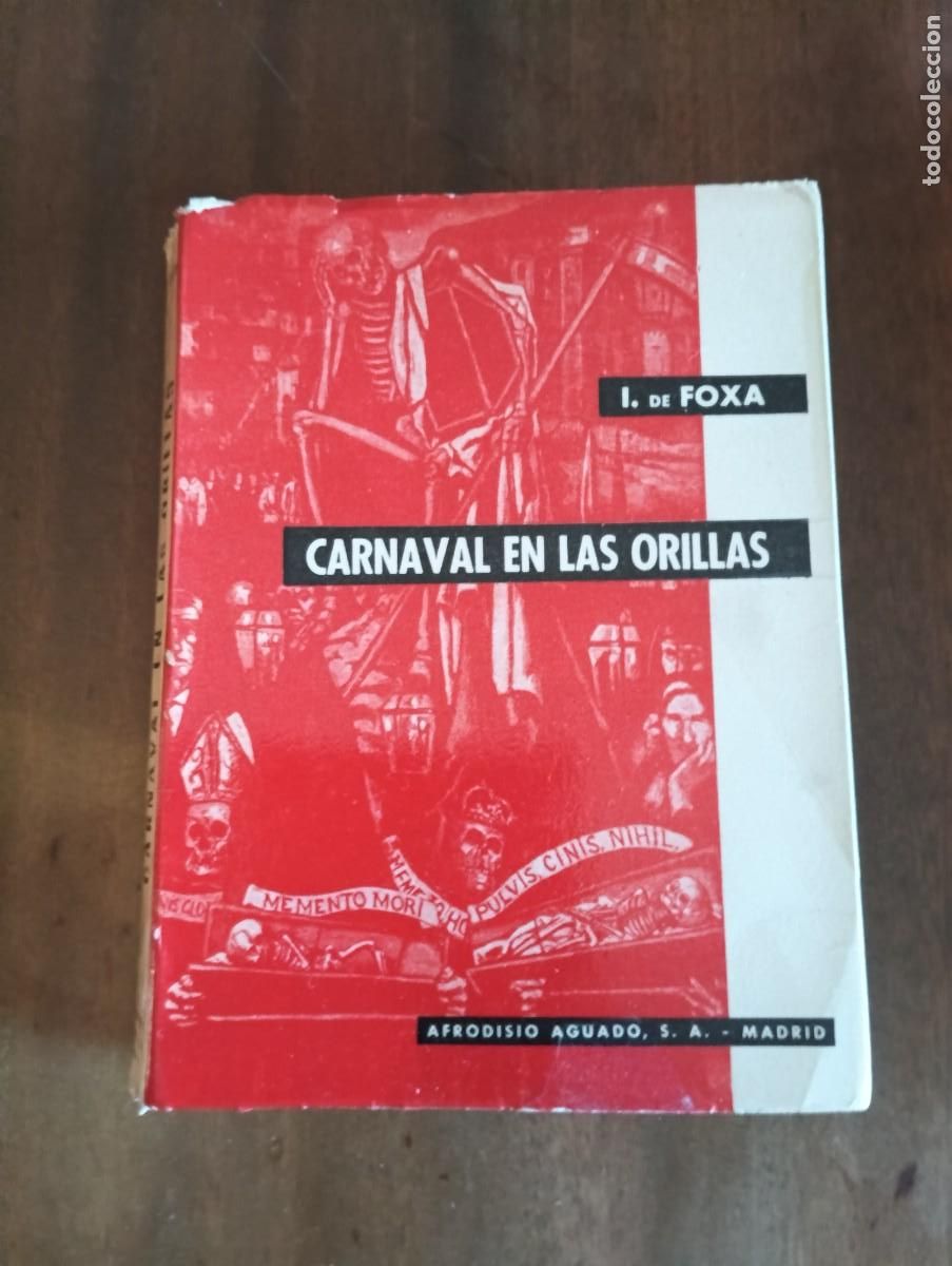 Libros de segunda mano: Carnaval en las orillas .- IGNACIO DE FOXA.FIRMA AUTOR.